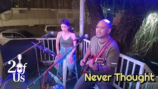 Never Thought Dan Hill 2ofUs Acoustic Cover 