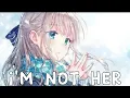 Download Lagu Clara Mae- I'm Not Her [NIGHTCORE] (Lyrics)