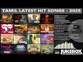 Download Lagu Tamil Latest Hit Songs 2025 | Latest Tamil Songs | New Tamil Songs | Tamil New Songs 2025