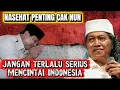 Lagu CAK NUN - RUGI BESAR JIKA KAMU MEMIKIRKAN INDONESIA YANG SUDAH RUSAK INI ! BANYAK YG LEBIH PENTING !
