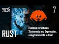 Function structures Statements and Expression using Comments in Rust V7