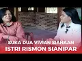 Download Lagu SUKA DUKA VIVIAN SIAHAAN, ISTRI RISMON SIANIPAR