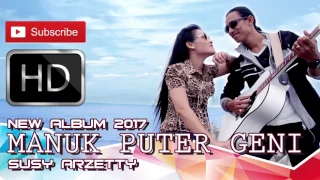 Download MANUK PUTER GENI - SUSY ARZETTY NEW 2017 MP3