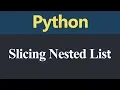 Slicing Nested List in Python Hindi
