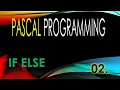 Pascal Tutorial 2 IF Else