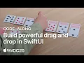 WWDC26 Code-along Build powerful drag and drop in SwiftUI Apple
