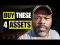 Buy These 4 Assets and NEVER Sell Get Rich in 2025