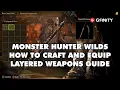 Monster Hunter Wilds Transmog Guide Unlock Layered Weapons