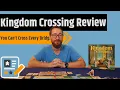 Kingdom Crossing Review - You Can t Cross the Bridge That You Want But You Can With Airspeed
