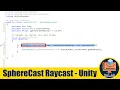 SphereCast Raycast in Unity