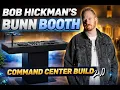Bunn Booth Command Center Build - Bob Hickman Marquee Events