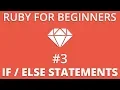Ruby For Beginners - If Else Statements