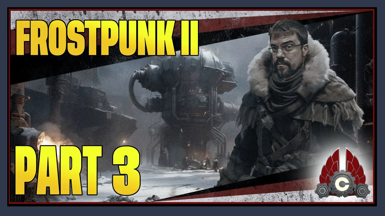 CohhCarnage Plays Frostpunk 2 (Early Look Thanks To EvolvePR) - Part 3