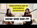 From Office Job to Successful Solo Esthetician