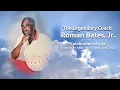 The Legendary Coach Roman Bates Jr Livestream Service