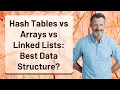 Hash Tables vs Arrays vs Linked Lists Best Data Structure