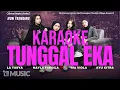 Lagu TUNGGAL EKA KARAOKE VERSI LA TASYA FT NAYLA FARDILA, RIA VIOLA, AYU CITRA (HIPHOP DANGDUT)