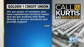 Call Kurtis Golden 1 Credit Union Upgrade Leaves Members Struggling To Access Accounts