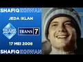 Jeda Iklan Trans TV \u0026 Trans 7 (17 Mei 2008)