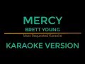 Mercy - Brett Young (Karaoke Version)