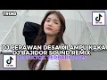 Download Lagu DJ PERAWAN DESA X LAMPU KAKA | DJ BAJIDOR REMIX U EL ALA U  | DJ VIRAL TIKTOK TERBARU