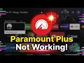 How to solve Paramount Plus Not Working on Fire TV after update
