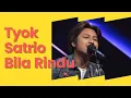 Download Lagu Lagu Yang Dibuat Oleh Tyok Satrio - Bila Rindu (X Factor Indonesia )