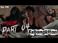 EPS 218, Kebangkitan SALIM PART 04 (DUSUN LANTAM)