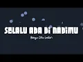 BCL - Selalu Ada Di Nadimu (Lirik Lagu) Original Soundtrack From "JUMBO"
