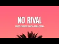 Download Lagu Egzod, Maestro Chives \u0026 Alaina Cross - No Rival (Lyrics)