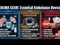 Essential Medical Devices for Ambulance Trauma Care Learn in 2 minutes medical