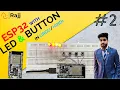 ESP32 Interfacing Push Button ESP32 Tutorial 2