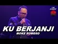 Download Lagu MOKE ROMERO - KU BERJANJI ( Live konsert )