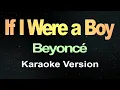 Download Lagu If I Were a Boy - Beyoncé (Karaoke Version)