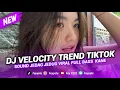 Download Lagu DJ VELOCITY TREND JEDAG JEDUG TIKTOK 2025 YANG KALIAN CARI CARI!!!