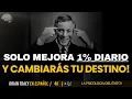 Solo MEJORA 1% DIARIO y Cambiarás Tu Destino🧠🔥| Brian Tracy #motivacion #desarrollopersonal