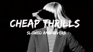 CHEAP THRILLS SIA SLOWED AND REVERB USE HEADPHONES BASS BOOSTED 