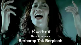 reza artamevia berharap tak berpisah official 4k remastered video