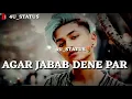 Download Lagu Attitude😎Status Mujhe😇Shant Rahena🤓Pasand Hai😘Par Kuch Longo Whatsapp Status