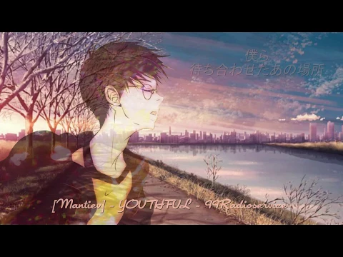 Download MP3 【Mantiev】 YOUTHFUL - 99RadioService