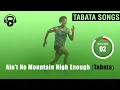 Tabata Songs - "Ain't No Mountain High Enough (TABATA)" w/ Tabata Timer