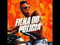 Filha do Policia