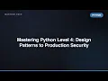Advanced Python Level 4 Patterns for Professionals