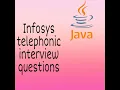 Infosys Java Telephonic Interview Questions