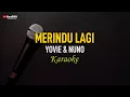 Download Lagu Yovie \u0026 Nuno - Merindu Lagi (Karaoke)
