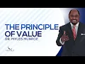 The Principle of Value Dr Myles Munroe