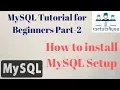 MySQL Tutorial for Beginners Part 2 How to install MySQL Setup Hindi English