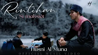 husni al muna rintihan si maksi t official music video 