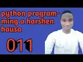 011 python programming a harshen hausa misalin if statement da comparison operators