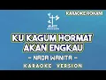 Download Lagu KU KAGUM HORMAT AKAN ENGKAU KARAOKE LAGU ROHANI NADA WANITA